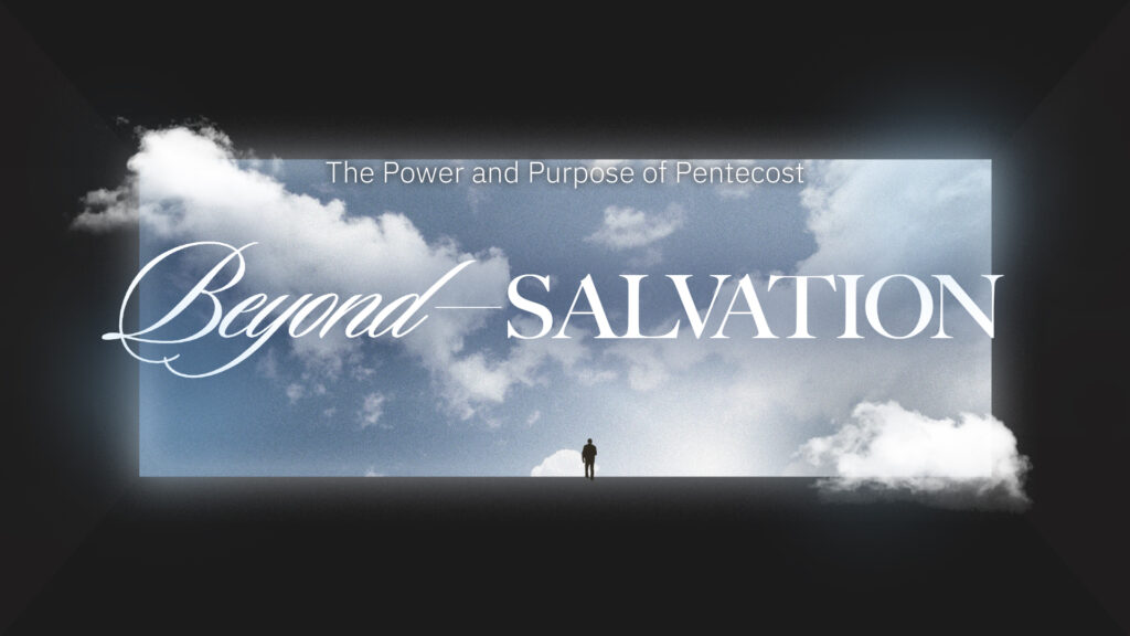 The Power and Purpose of Pentecost // Part 3