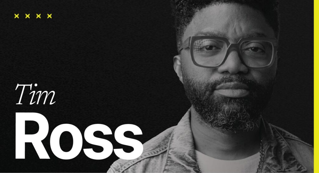 Special Guest Tim Ross (Saturday 6PM)