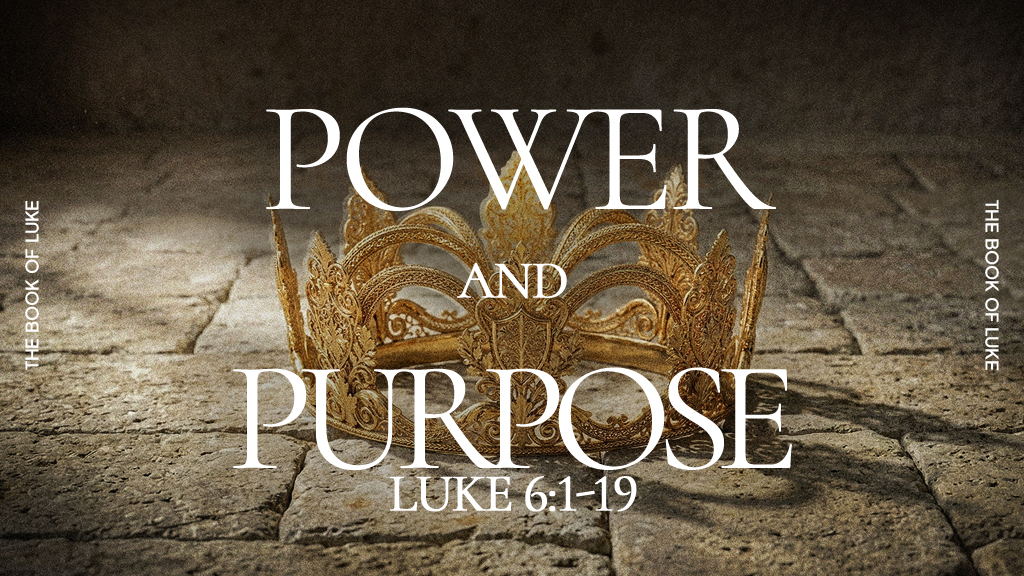 Luke 6:1-19 // Part 5